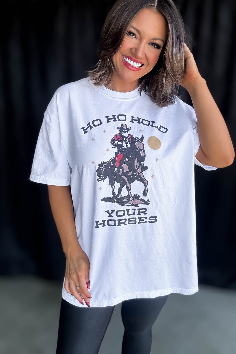 Ho Ho Hold Your Horse Tee