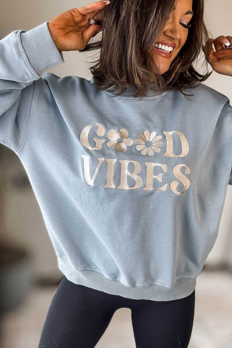 Good Vibes Sweatshirt