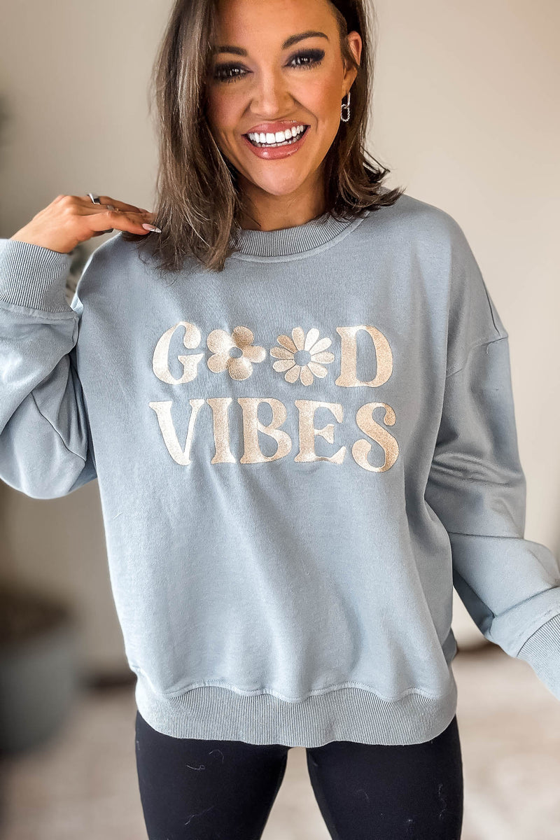 Good Vibes Sweatshirt