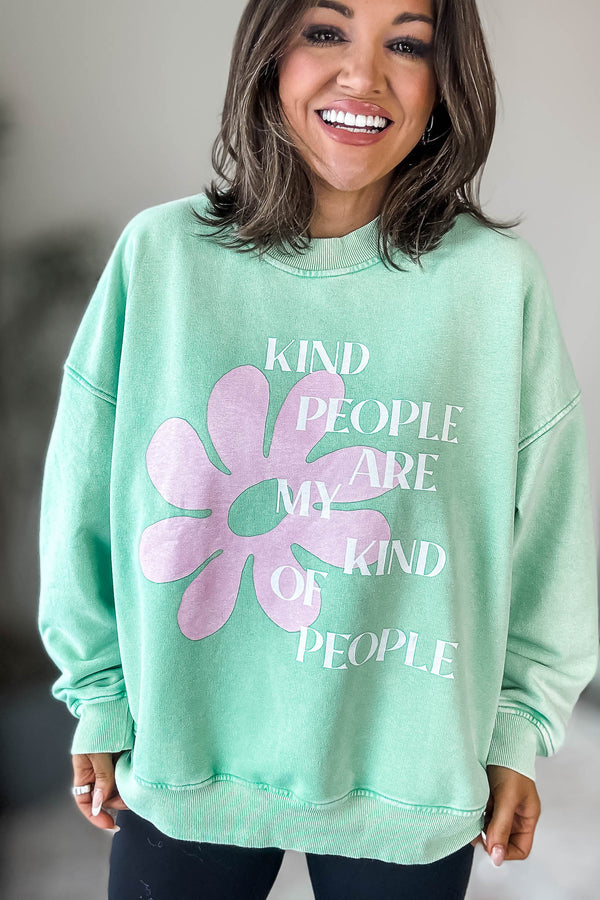 Kind People Are My Kind Of People Sweatshirt