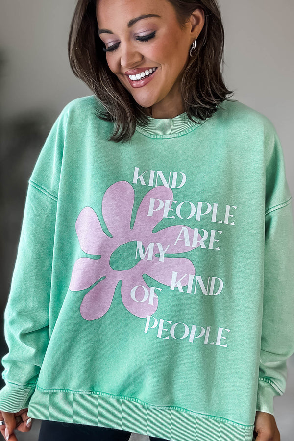 Kind People Are My Kind Of People Sweatshirt