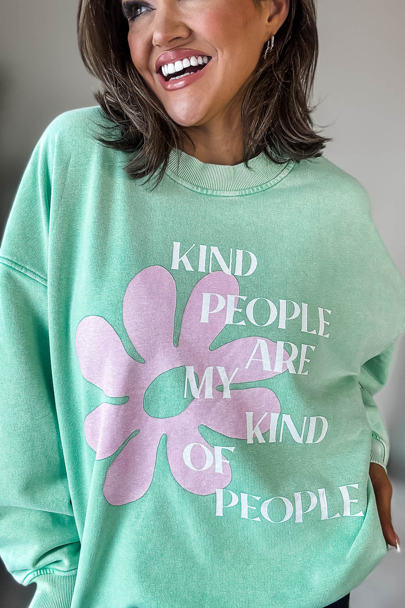 Kind People Are My Kind Of People Sweatshirt