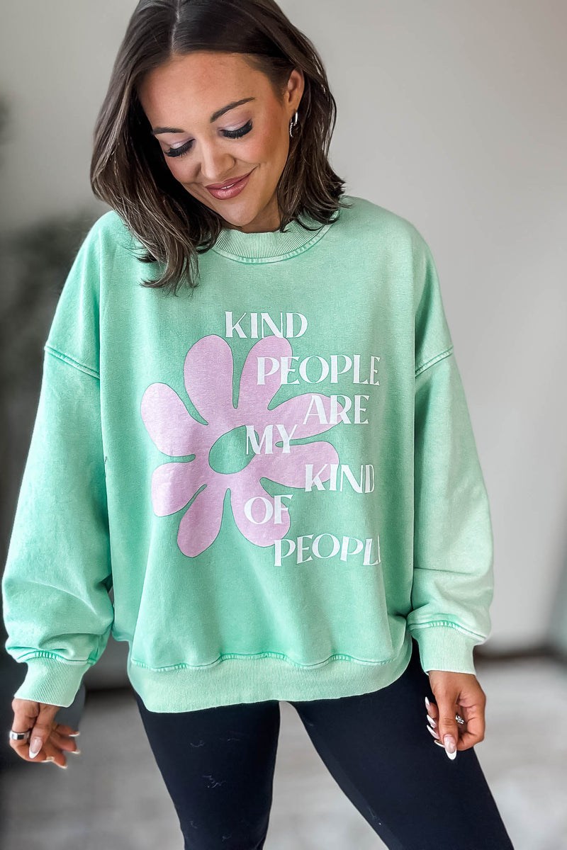Kind People Are My Kind Of People Sweatshirt